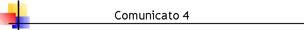 Comunicato 4