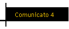 Comunicato 4