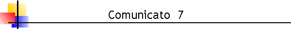 Comunicato  7